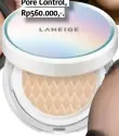  ??  ?? Laneige BB cushion Pore control, rp560.000,-.