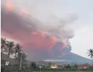  ?? Picture: Reuters ?? THAR SHE BLOWS. Mount Agung volcano erupts.