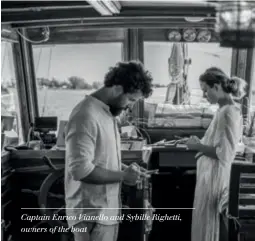  ??  ?? Captain Enrico Vianello and Sybille Righetti, owners of the boat