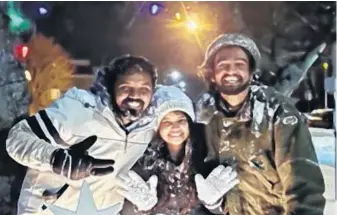  ?? CONTRIBUTE­D ?? Winter adventures. From left, Abey Abraham, Ridhi Taneja and Prakyath Salian.