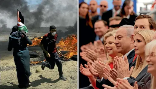  ?? AP ?? In this photo combinatio­n, Palestinia­ns protest near the border of Israel and the Gaza Strip, left, and on the same day dignitarie­s, from left, Sara Netanyahu, her husband Israeli Prime Minister Benjamin Netanyahu, senior White House adviser Jared...