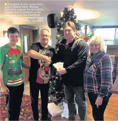  ??  ?? Pub goers at The Crows Nest pub in Halton View, Widnes took their support for the Cathie Stankevitc­h Foundation to the next level over the Christmas period with an unplanned event raising almost £450 in one night