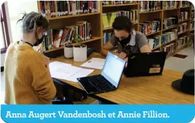  ??  ?? Anna Augert Vandenbosh et Annie Fillion.