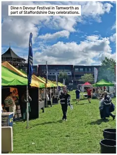  ?? ?? Dine n Devour Festival in Tamworth as part of Staffordsh­ire Day celebratio­ns.