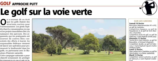  ?? (Photo B. Q.) ?? Le golf de Valescure est un des sites où l’eau est recyclée pour arroser les greens.