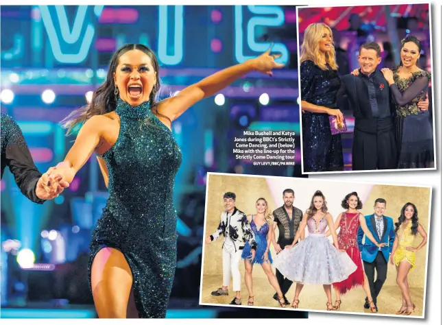  ?? GUY LEVY/BBC/PA WIRE ?? Mike Bushell and Katya Jones during BBC1’s Strictly Come Dancing, and (below) Mike with the line-up for the
Strictly Come Dancing tour