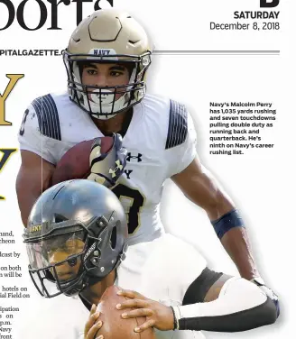  ??  ?? Navy's Malcolm Perry has 1,035 yards rushing and seven touchdowns pulling double duty as running back and quarterbac­k. He's ninth on Navy's career rushing list.