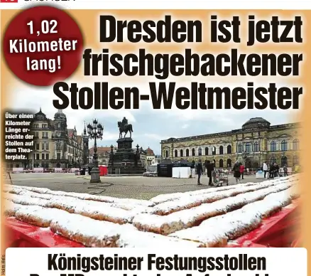  ?? ?? Über einen Kilometer Länge erreichte der Stollen auf dem Theaterpla­tz.