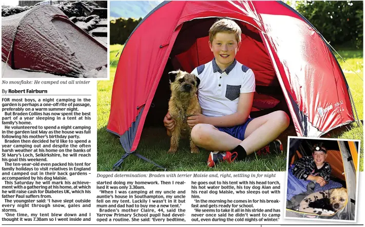  ??  ?? No snowflake: He camped out all winter Dogged determinat­ion: Braden with terrier Maisie and, right, settling in for night