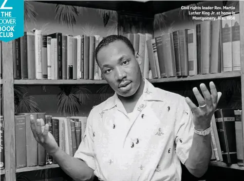  ??  ?? Civil rights leader Rev. Martin Luther King Jr. at home in Montgomery, Ala., 1956