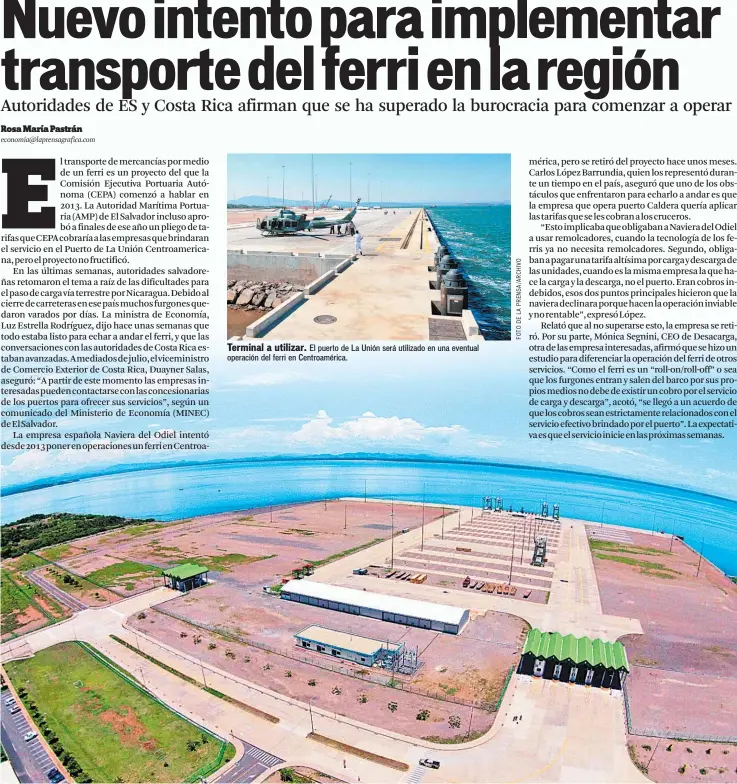  ??  ?? Terminal a utilizar. El puerto de La Unión será utilizado en una eventual operación del ferri en Centroamér­ica.