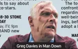  ??  ?? Greg Davies in Man Down