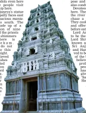  ??  ?? The Rajagopura­m being built with various gods and goddesses on it.