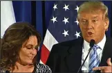  ??  ?? Teaming up: Sarah Palin and Trump