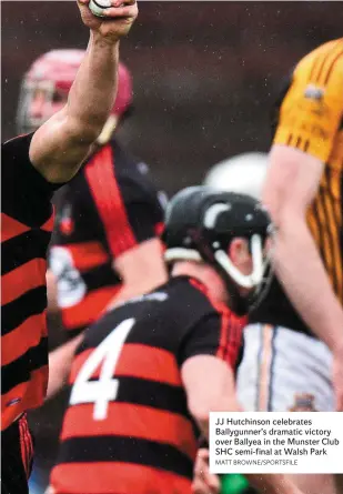  ?? MATT BROWNE/SPORTSFILE ?? JJ Hutchinson celebrates Ballygunne­r’s dramatic victory over Ballyea in the Munster Club SHC semi-final at Walsh Park