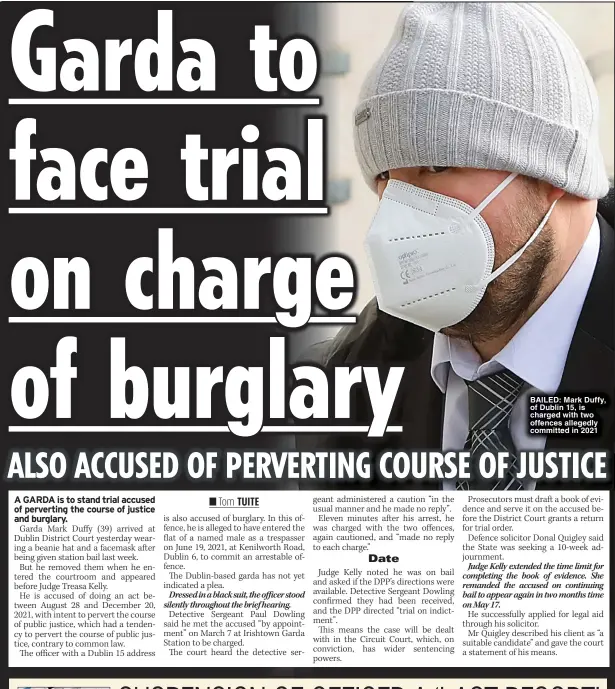  ?? ?? BAILED: Mark Duffy, of Dublin 15, is charged with two offences allegedly committed in 2021