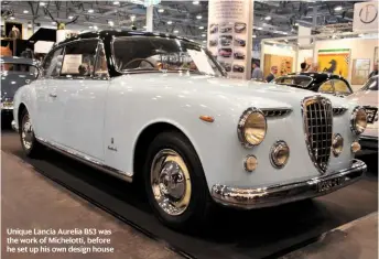 ??  ?? Unique Lancia Aurelia B53 was the work of Michelotti, before he set up his own design house