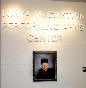  ?? FILE PHOTOS ?? Farmington’s new Performing Arts Center is named after long-time teacher Tonya McCuistion. She taught history for 40 years at Farmington before retiring.