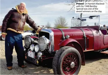  ??  ?? Prized Dr Hamish Macleod with his 1948 Bentley Special was one of the award winners on the day.