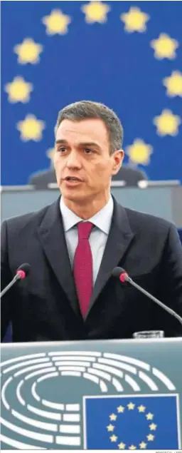  ?? MARISCAL / EFE ?? Pedro Sánchez, ayer, en el Parlamento de Estrasburg­o.