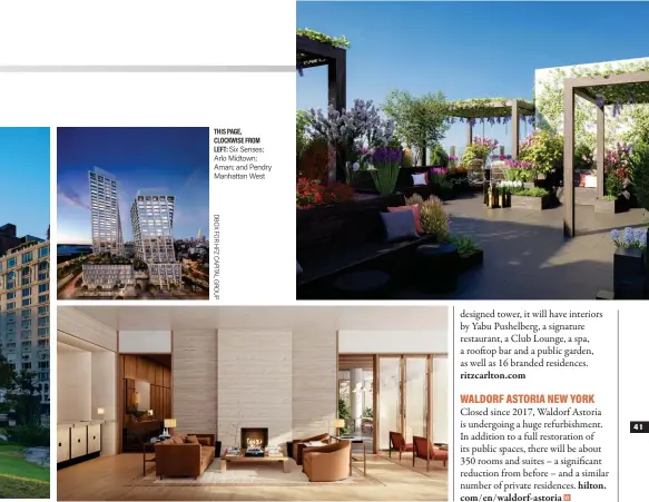  ??  ?? THIS PAGE, CLOCKWISE FROM LEFT: Six Senses; Arlo Midtown; Aman; and Pendry Manhattan West