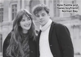  ?? ?? Bela Padilla and Swiss boyfriend
Norman Bay