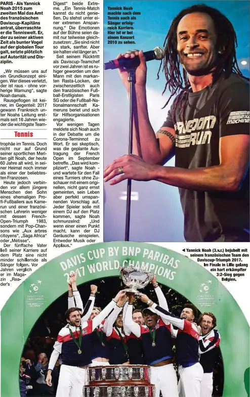  ??  ?? Yannick Noah machte nach dem Tennis auch als Sänger erfolgreic­h Karriere. Hier ist er bei einem Konzert 2010 zu sehen.