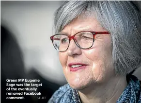  ?? STUFF ?? Green MP Eugenie Sage was the target of the eventually removed Facebook comment.