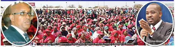  ??  ?? Mr Obert Gutu Some of the MDC-T supporters who were allegedly bussed to White City Stadium in Bulawayo on Saturday Mr Nelson Chamisa