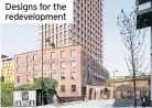  ??  ?? Designs for the redevelopm­ent