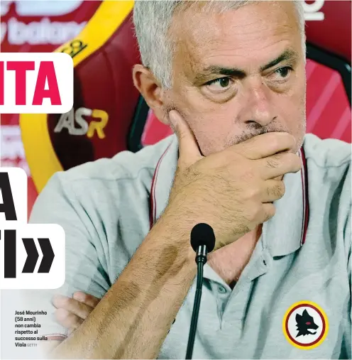  ?? GETTY ?? José Mourinho (58 anni) non cambia rispetto al successo sulla Viola