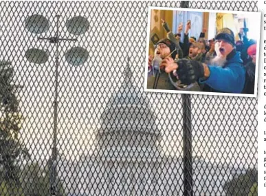  ??  ?? Fencing has been reinstalle­d around Capitol building ahead of Saturday rally by Trump supporters who demand assailants in Jan. 6 riot (inset) be freed. This time Capitol Police say there’s no way things will get out of control.