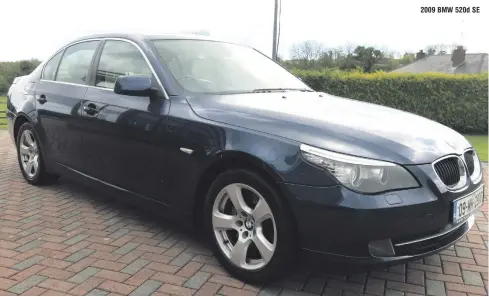  ??  ?? 2009 BMW 520d SE