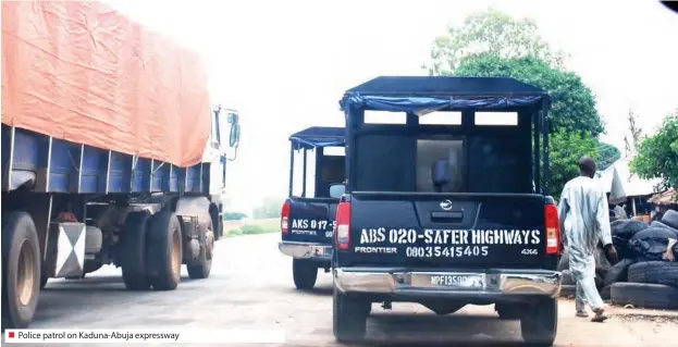  ??  ?? Police patrol on Kaduna-Abuja expressway