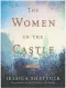  ??  ?? The Women in the Castle: A Novel. By Jessica Shattuck. William Morrow. 368 pages. $26.99.