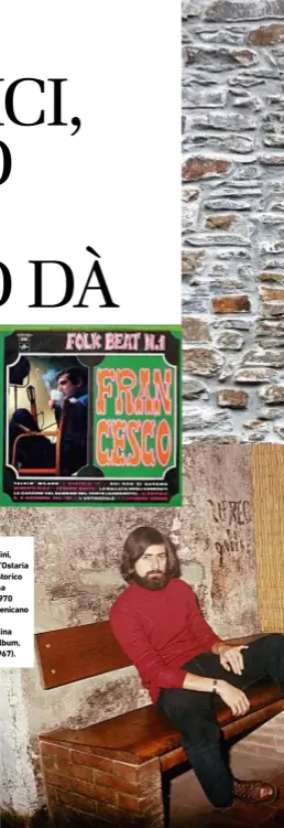  ??  ?? Francesco Guccini, oggi 78 anni, all’ostaria delle Dame, lo storico locale di Bologna che fondò nel 1970 con il frate domenicano Michele Casali.Sopra, la copertina del suo primo album, Folk beat n.1 (1967).