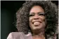  ??  ?? Oprah Winfrey