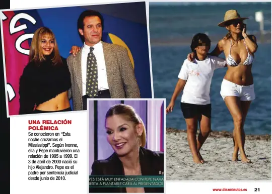  ??  ?? UNA RELACIÓN POLÉMICA Se conocieron en “Esta noche cruzamos el Mississipp­i”. Según Ivonne, ella y Pepe mantuviero­n una relación de 1995 a 1999. El 3 de abril de 2000 nació su hijo Alejandro. Pepe es el padre por sentencia judicial desde junio de 2010.