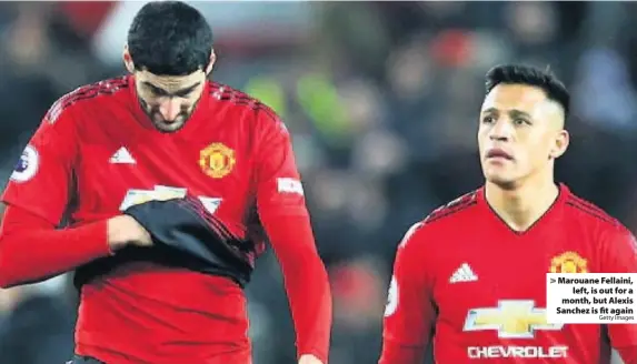  ?? Getty Images ?? Marouane Fellaini,left, is out for a month, but Alexis Sanchez is fit again