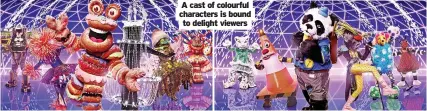  ?? ?? A cast of colourful characters is bound to delight viewers