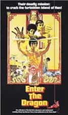  ??  ?? Motivator: Enter the Dragon inspired a generation of black men by championin­g the underdog