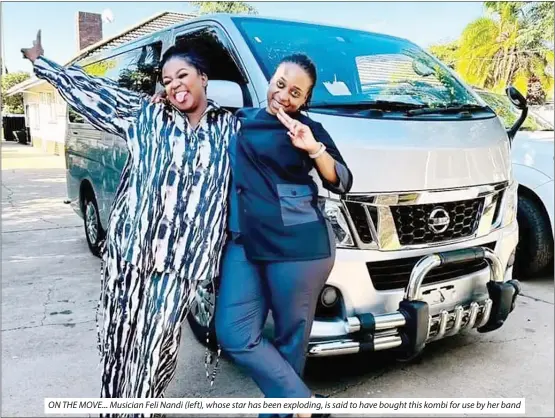  ?? ?? ON THE MOVE... Musician Feli Nandi (left), whose star has been exploding, is said to have bought this kombi for use by her band