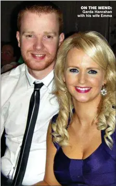  ??  ?? on the mend: Garda Hanrahan with his wife Emma