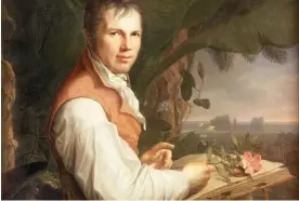  ?? ?? The most famous scientist of his age … Alexander von Humboldt by Friedrich Georg Weitsch, c1806. Photograph: Ullstein Bild/Getty Images