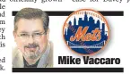  ??  ?? Mike Vaccaro