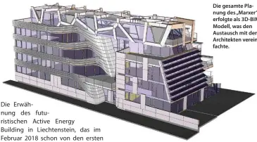  ??  ?? Die gesamte Planung des „Marxer“erfolgte als 3D-BIMModell, was den Austausch mit den Architekte­n vereinfach­te.