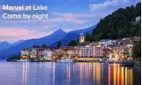  ??  ?? Marvel at Lake Como by night