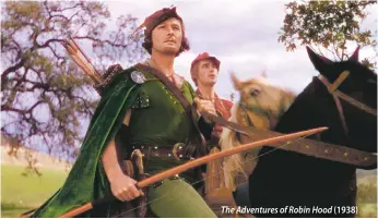  ??  ?? The Adventures of Robin Hood (1938)