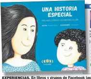  ??  ?? EXPERIENCI­AS. En libros y grupos de Facebook las mamás solteras por elección cuentan sus vivencias.