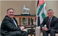  ?? AFP ?? US Secretary of State Mike Pompeo meets King Abdullah of Jordan during his visit to Amman on Tuesday. —